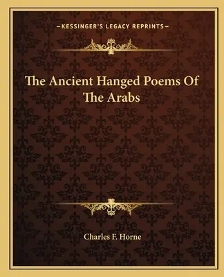 Starověké oběšené básně Arabů - The Ancient Hanged Poems of the Arabs