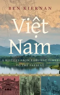 Viet Nam: A History from the Earliest Times to the Present (A történelem a legkorábbi időktől napjainkig) - Viet Nam: A History from Earliest Times to the Present