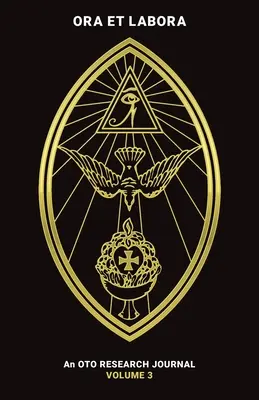 Ora et Labora: An OTO Research Journal: Ročník III - Ora et Labora: An OTO Research Journal: Volume III