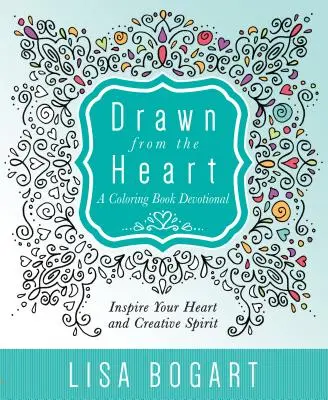 Drawn from the Heart: A Coloring Book Devotional