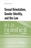 Szexuális irányultság, nemi identitás és a jog dióhéjban - Sexual Orientation, Gender Identity, and the Law in a Nutshell