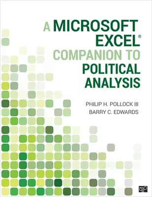 A Microsoft Excel(r) társ a politikai elemzéshez - A Microsoft Excel(r) Companion to Political Analysis