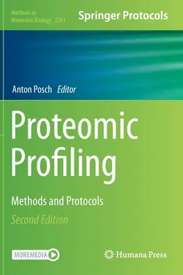 Proteomikai profilalkotás: Módszerek és protokollok - Proteomic Profiling: Methods and Protocols