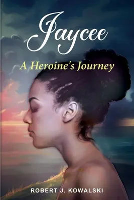 Jaycee: Egy hősnő utazása /: A - Jaycee: A Heroine's Journey /: A