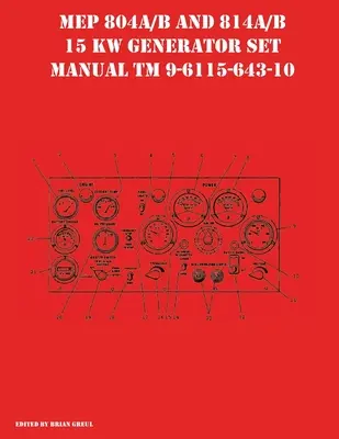 MEP 804A/B és 814A/B 15 KW-os generátorkészlet kézikönyv TM 9-6115-643-10 - MEP 804A/B and 814A/B 15 KW Generator Set Manual TM 9-6115-643-10