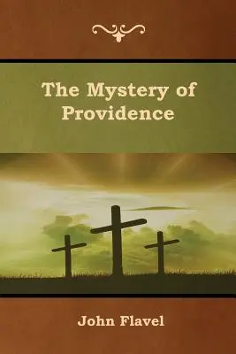 A gondviselés misztériuma - The Mystery of Providence