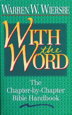 With the Word (Az Igével): The Chapter-By-Chapter Bible Handbook - With the Word: The Chapter-By-Chapter Bible Handbook