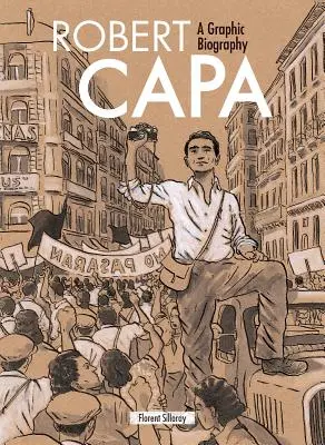 Robert Capa: Capa: A Graphic Biography - Robert Capa: A Graphic Biography