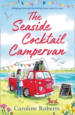 A tengerparti koktélos lakókocsi - The Seaside Cocktail Campervan