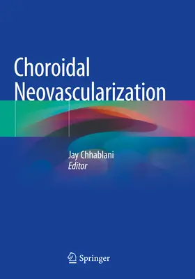 Choroidalis neovaszkularizáció - Choroidal Neovascularization