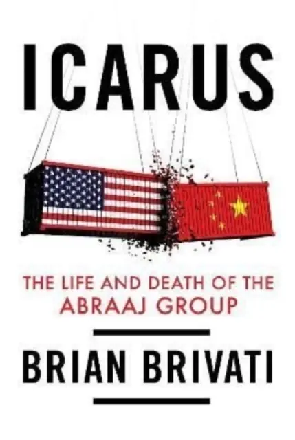 Ikarosz - Az Abraaj-csoport élete és halála - Icarus - The Life and Death of the Abraaj  Group