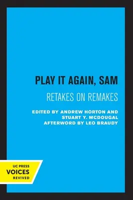 Play It Again, Sam: Retakes on Remakes