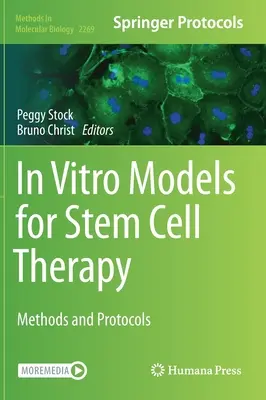 In vitro modellek az őssejtterápiához: Módszerek és protokollok - In Vitro Models for Stem Cell Therapy: Methods and Protocols