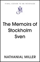 Stockholm Sven emlékiratai - Memoirs of Stockholm Sven