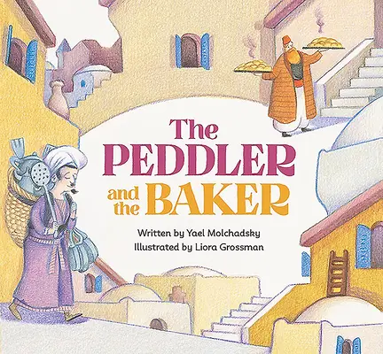 A házaló és a pék - The Peddler and the Baker