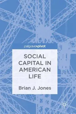 Társadalmi tőke az amerikai életben - Social Capital in American Life