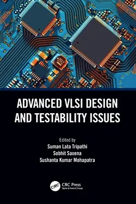 Fejlett VLSI-tervezés és tesztelhetőségi kérdések - Advanced VLSI Design and Testability Issues