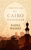 Egy kairói könyvkereskedő krónikái - Chronicles of a Cairo Bookseller