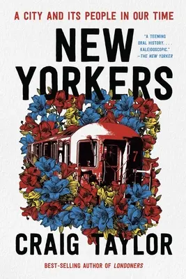 New York-iak: New Yorker: Egy város és emberei napjainkban - New Yorkers: A City and Its People in Our Time