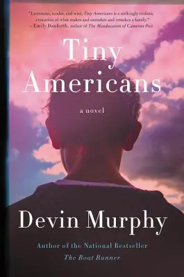 Apró amerikaiak Apró amerikaiak: Egy regény egy regény - Tiny Americans Tiny Americans: A Novel a Novel