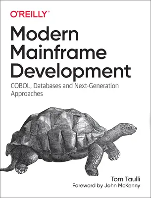 Modern Mainframe Development: Cobol, adatbázisok és újgenerációs megközelítések - Modern Mainframe Development: Cobol, Databases, and Next-Generation Approaches