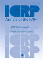 ICRP 79. kiadvány - A rákra való genetikai hajlamosság - ICRP Publication 79 - Genetic Susceptibility to Cancer