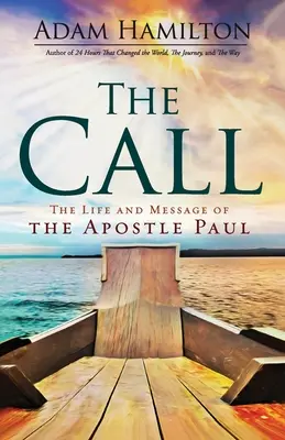 The Call (A hívás): Pál apostol élete és üzenete - The Call: The Life and Message of the Apostle Paul