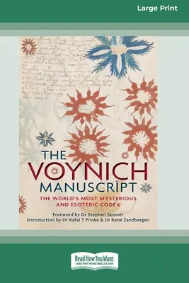 A Voynich-kézirat: A világ legrejtélyesebb és legezoterikusabb kódexe (16pt Large Print Edition) - The Voynich Manuscript: The World's Most Mysterious and Esoteric Codex (16pt Large Print Edition)