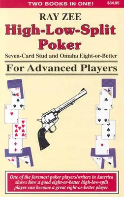 High-Low-Split póker, Seven-Card Stud és Omaha Eight-Or-Better haladó játékosoknak - High-Low-Split Poker, Seven-Card Stud and Omaha Eight-Or-Better for Advanced Players