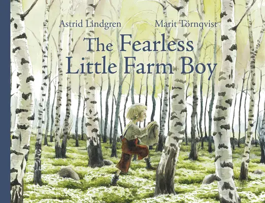 A rettenthetetlen kis parasztfiú - The Fearless Little Farm Boy