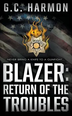 Blazer: A bajok visszatérése: A Cop Thriller - Blazer: Return of the Troubles: A Cop Thriller