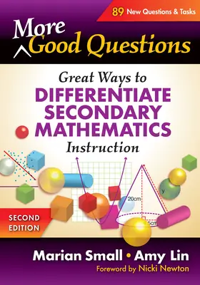 További jó kérdések: Nagyszerű módszerek a középiskolai matematikaoktatás differenciálására - More Good Questions: Great Ways to Differentiate Secondary Mathematics Instruction