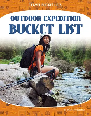 Bucket List für Outdoor-Expeditionen - Outdoor Expedition Bucket List