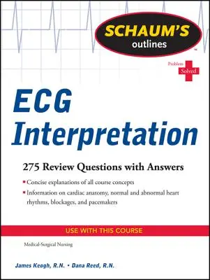 Schaum's Outline of ECG Interpretation (Az EKG-értelmezés áttekintése) - Schaum's Outline of ECG Interpretation