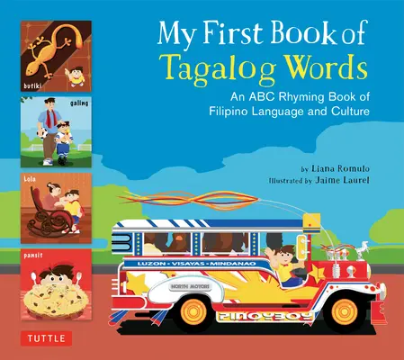 Az első tagalog szavak könyve: A filippínó nyelv és kultúra ABC rímek könyve - My First Book of Tagalog Words: An ABC Rhyming Book of Filipino Language and Culture