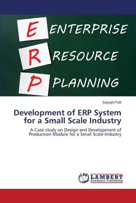 Erp-rendszer fejlesztése egy kisléptékű ipar számára - Development of Erp System for a Small Scale Industry