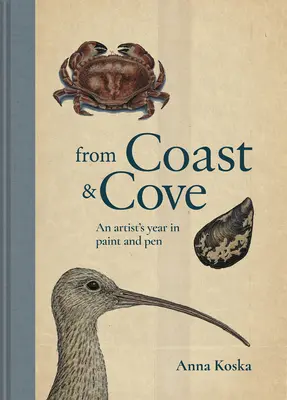 From Coast & Cove: Egy művész éve tollal és festékkel - From Coast & Cove: An Artist's Year in Pen and Paint