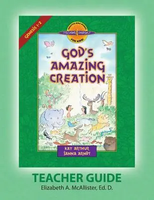 Discover 4 Yourself(r) Teacher Guide: Isten csodálatos teremtése - Discover 4 Yourself(r) Teacher Guide: God's Amazing Creation