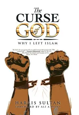 Isten átka: Miért hagytam el az iszlámot - The Curse of God: Why I Left Islam