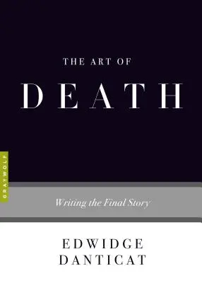 A halál művészete: A végső történet megírása - The Art of Death: Writing the Final Story