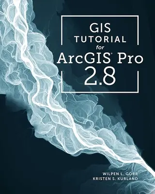 GIS oktatóanyag az Arcgis Pro 2.8-hoz - GIS Tutorial for Arcgis Pro 2.8