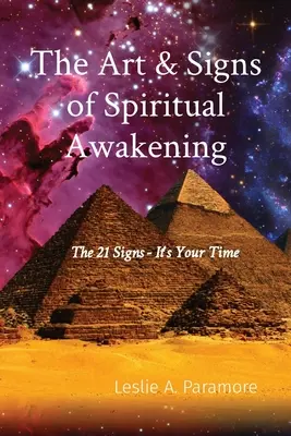 A spirituális ébredés művészete és jelei: A 21 jel - Itt az időd - The Art & Signs of Spiritual Awakening: The 21 Signs - It's Your Time