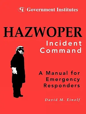 Hazwoper: Incident Command