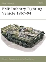 BMP gyalogsági harcjármű 1967-94 (Zaloga Steven J. (Author)) - BMP Infantry Fighting Vehicle 1967-94 (Zaloga Steven J. (Author))