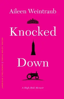 Knocked Down: Egy nagy kockázatú memoár - Knocked Down: A High-Risk Memoir