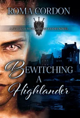 Egy felvidéki ember megbabonázása - Bewitching a Highlander