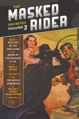 Az álarcos lovas archívum, 3. kötet - The Masked Rider Archives, Volume 3