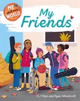 Én és a világom: Barátaim - Me and My World: My Friends