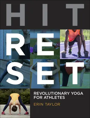 Hit Reset: Forradalmi jóga sportolóknak - Hit Reset: Revolutionary Yoga for Athletes