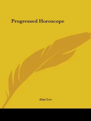 Progresszív horoszkóp - Progressed Horoscope